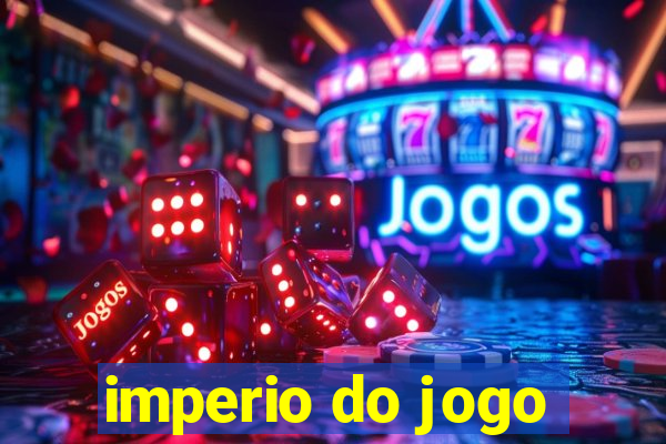 imperio do jogo